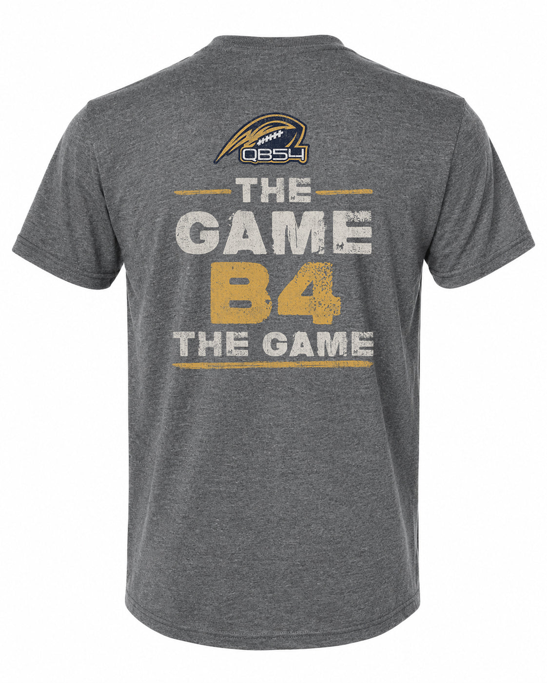 QB54 The Game B4 The Game T-Shirt